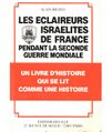 Les éclaireurs israélites pendant la seconde guerre mondiale, Alain Michel, éditions des EIF, 1984