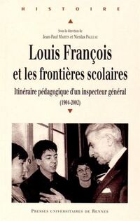 Couverture du livre "Louis François et les frontières scolaires"
